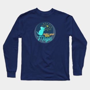 Make Your Own Magic - cute whimsical mouse design Long Sleeve T-Shirt